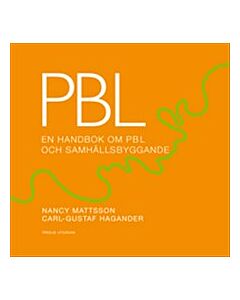 PBL : en handbok om PBL o samhällsbyggande