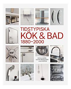 Tidstypiska kök & bad 1880-2000