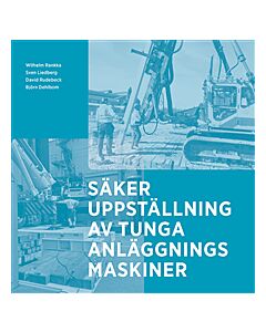 Säker uppställning av tunga anläggningsmaskiner