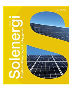 Solenergi :  praktiska tillämpningar i bebyggelse