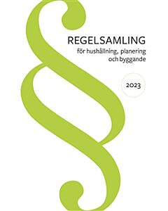 Regelsamling för hushållning, planering och byggande 2023