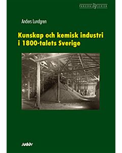 Kunskap och kemisk industri i 1800-talets Sverige