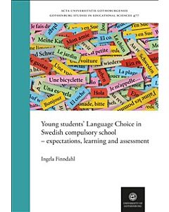 Young students’ Language Choice in Swedish compulsory school – expectations, learning and assessment