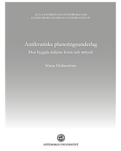 Antikvariska planeringsunderlag : den byggda miljöns form och uttryck
