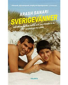 Sverigevänner : historien om hur pappa och jag försökte bli svenskast på Tjörn