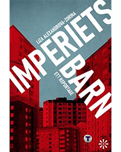 Imperiets barn : ett reportage