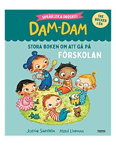 Stora boken om att gå på förskolan. Språklek och ordskoj med Dam-Dam