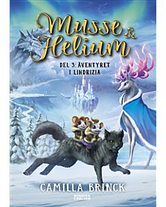 Musse & Helium. Äventyret i Lindrizia