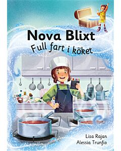 Nova Blixt. Full fart i köket