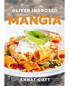 Mangia : pasta och annat gott