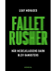 Fallet Rusher : när medelklassens barn blev gangsters