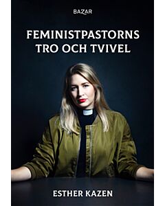 Feministpastorns tro och tvivel