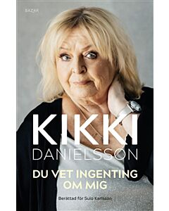 Du vet ingenting om mig