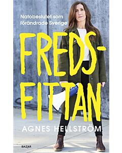 Fredsfittan : Natobeslutet som förändrade Sverige