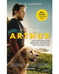 Arthur : gatuhunden som lämnade djungeln och hittade hem