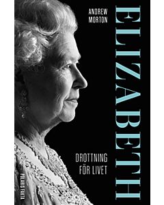 Elizabeth : drottning för livet