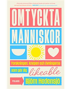 Omtyckta människor : forskningen, knepen och övningarna som gör dig likeable