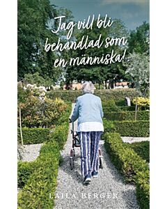 Jag vill bli behandlad som en människa!
