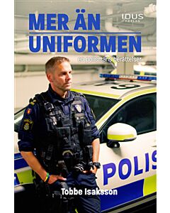 Mer än uniformen : en polismans berättelser