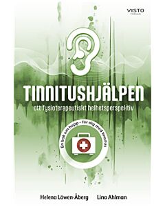 Tinnitushjälpen : ett fysioterapeutiskt helhetsperspektiv