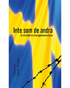 Inte som de andra : en citatbok om Sverigedemokraterna