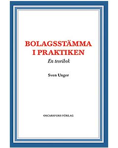 Bolagsstämma i praktiken : en teoribok