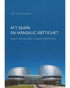 Att skapa en mänsklig rättighet