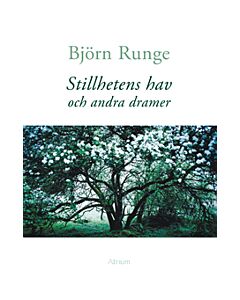 Stillhetens hav och andra dramer
