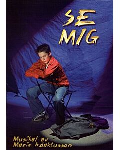 Se mig: en tonårsmusikal - Noter