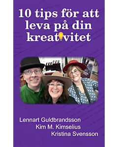 10 tips för att leva på din kreativitet