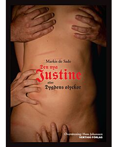 Den nya Justine : eller dygdens olyckor