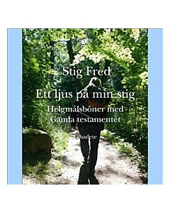 Ett ljus på min stig : helgmålsböner med Gamla Testamentet