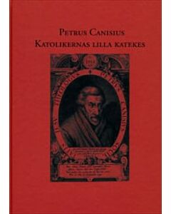 Petrus Canisius – Katolikernas lilla katekes