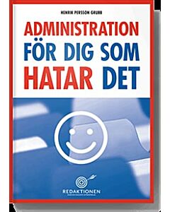 Administration för dig som hatar det