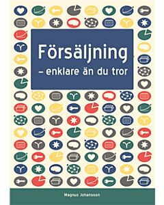 Försäljning : enklare än du tror