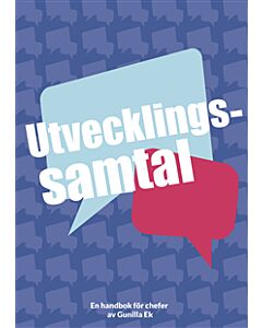 Utvecklingssamtal : en handbok för chefer