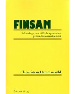 FINSAM : förändring av en välfärdsorganisation genom försöksverksamhet