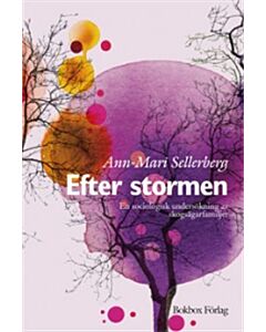 Efter stormen : en sociologisk undersökning av skogsägarfamiljer