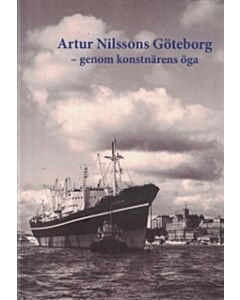 Artur Nilssons Göteborg - genom konstnärens öga