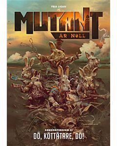 Mutant: År noll. Zonkompendium 4, Dö, köttätare, dö