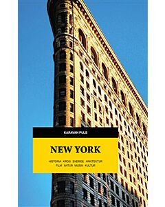 New York : historia, krog, Sverige, arkitektur, film, natur, musik, kultur