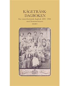 Kågeträskdagboken, volym 1