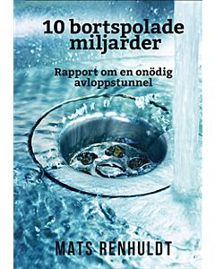 10 bortspolade miljarder