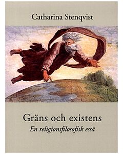 Gräns och existens : en religionsfilosofisk essä