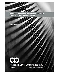 Arbetsvillkor och maktrelationer i avlönat hushållsarbete