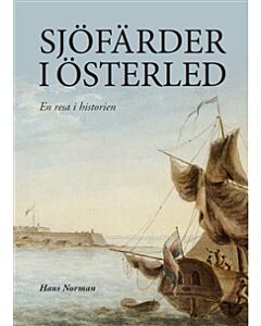 Sjöfärder i Österled : en resa i historien