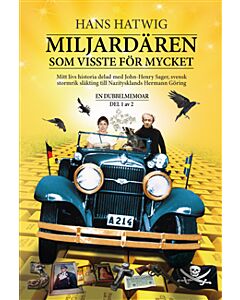 Miljardären som visste för mycket : en dubbelmemoar del 1 av 2