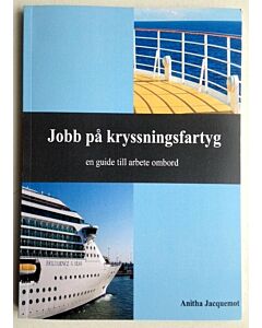 Jobb på kryssningsfartyg : en guide till arbete ombord