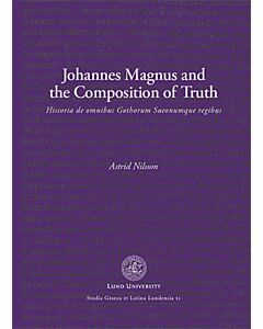 Johannes Magnus and the Composition of Truth