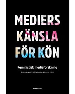 Mediers känsla för kön : feministisk medieforskning